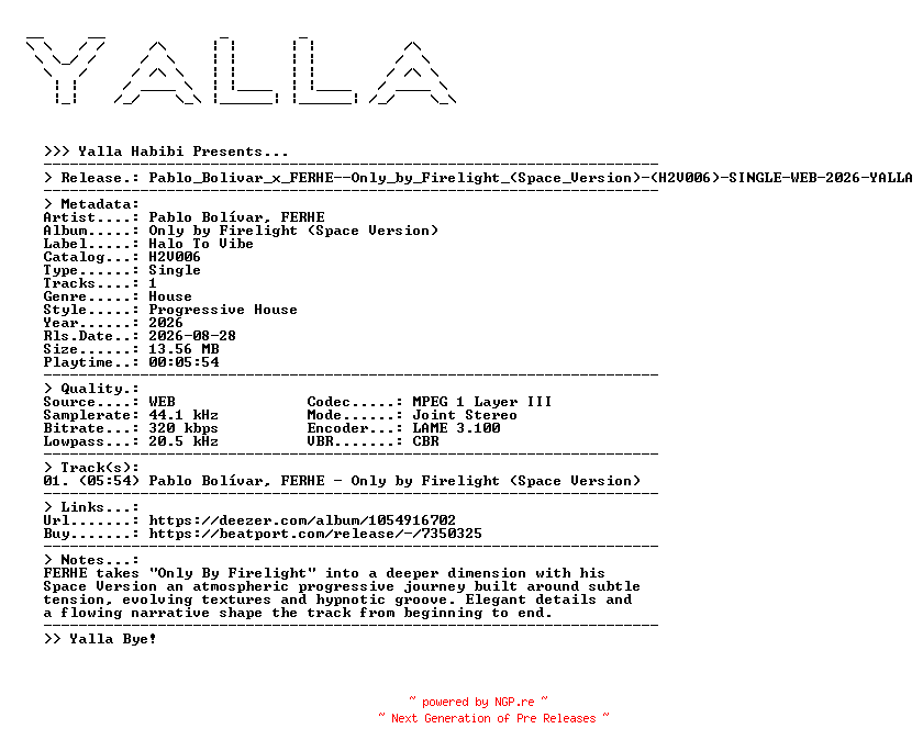 NFO for the release Pablo_Bolivar_x_FERHE--Only_by_Firelight_(Space_Version)-(H2V006)-SINGLE-WEB-2026-YALLA by YALLA