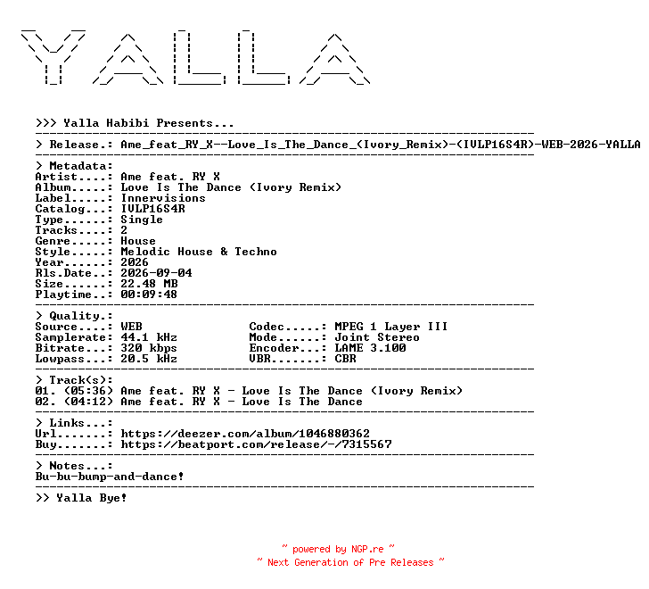 NFO for the release Ame_feat_RY_X--Love_Is_The_Dance_(Ivory_Remix)-(IVLP16S4R)-WEB-2026-YALLA by YALLA