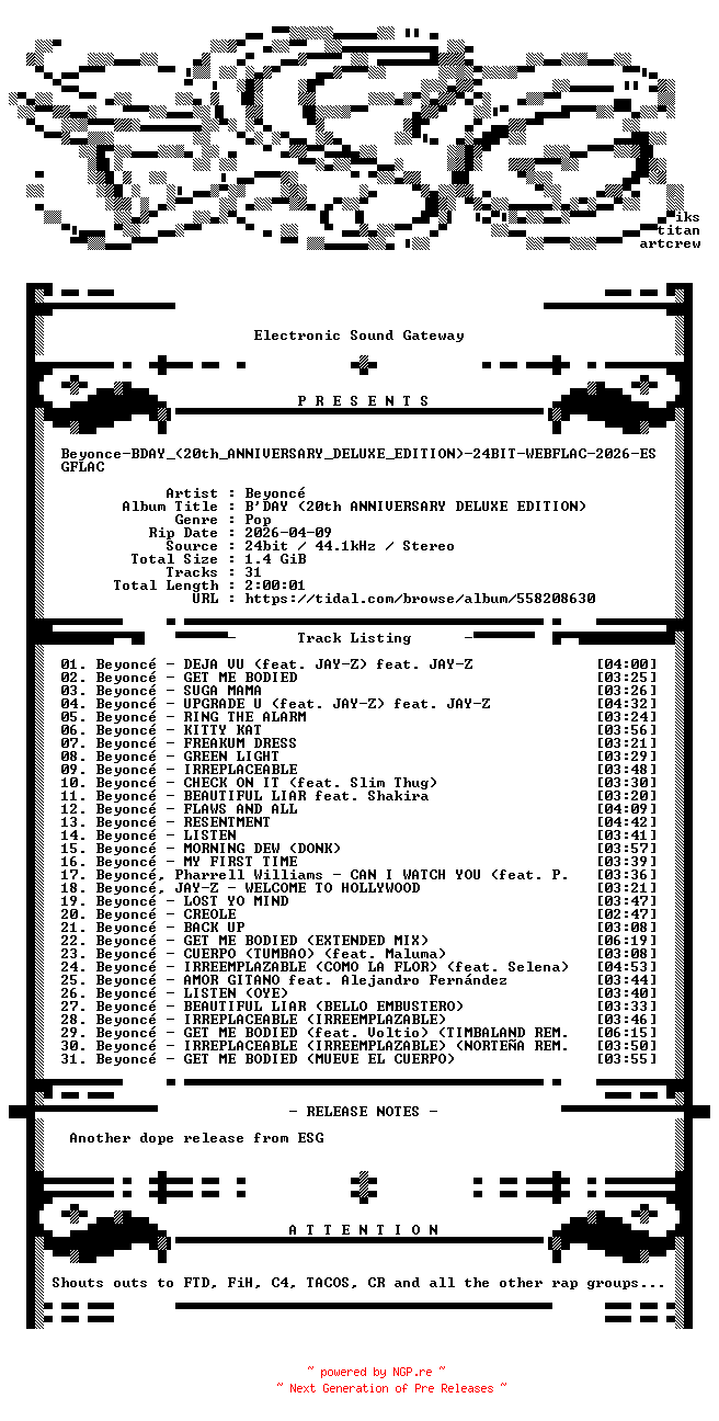 NFO for the release Beyonce-BDAY_(20th_ANNIVERSARY_DELUXE_EDITION)-24BIT-WEBFLAC-2026-ESGFLAC by ESGFLAC