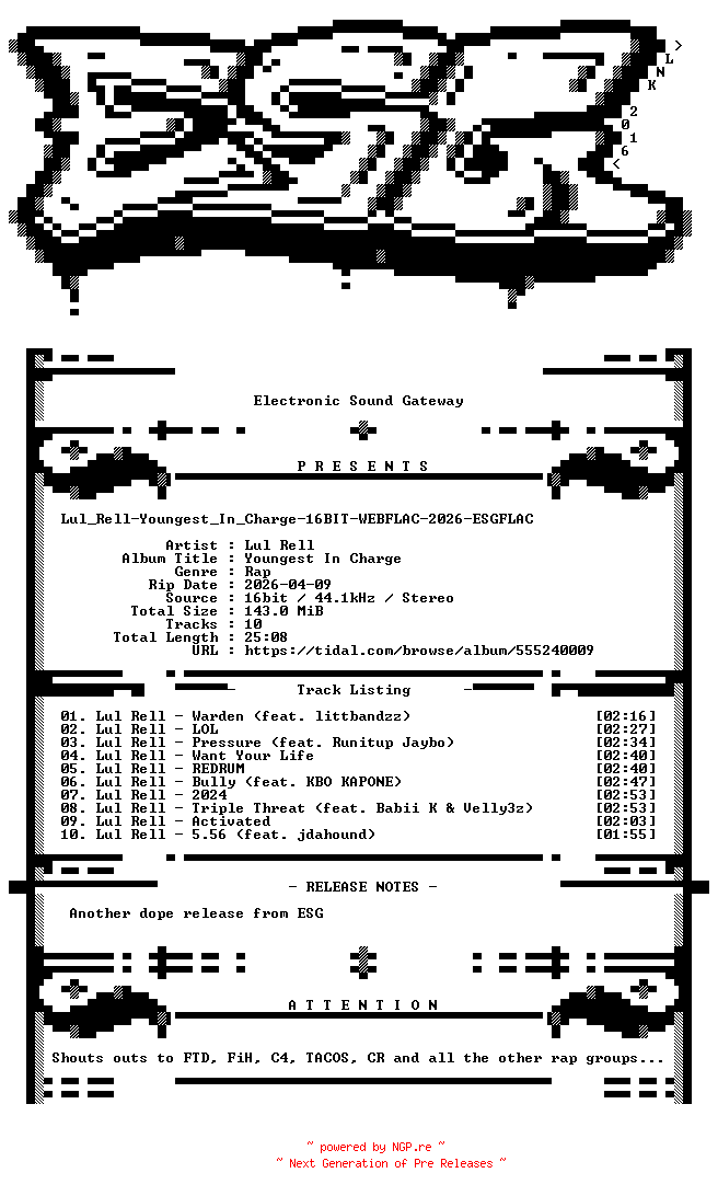 NFO for the release Lul_Rell-Youngest_In_Charge-16BIT-WEBFLAC-2026-ESGFLAC by ESGFLAC