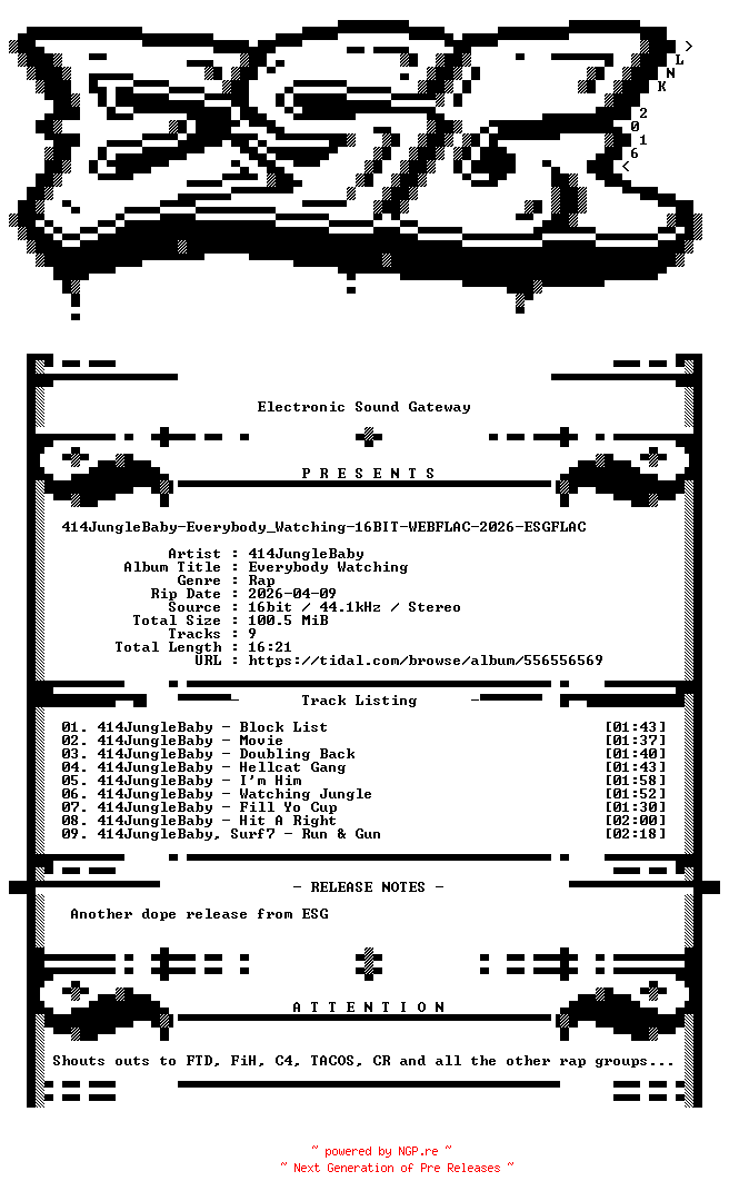 NFO for the release 414JungleBaby-Everybody_Watching-16BIT-WEBFLAC-2026-ESGFLAC by ESGFLAC