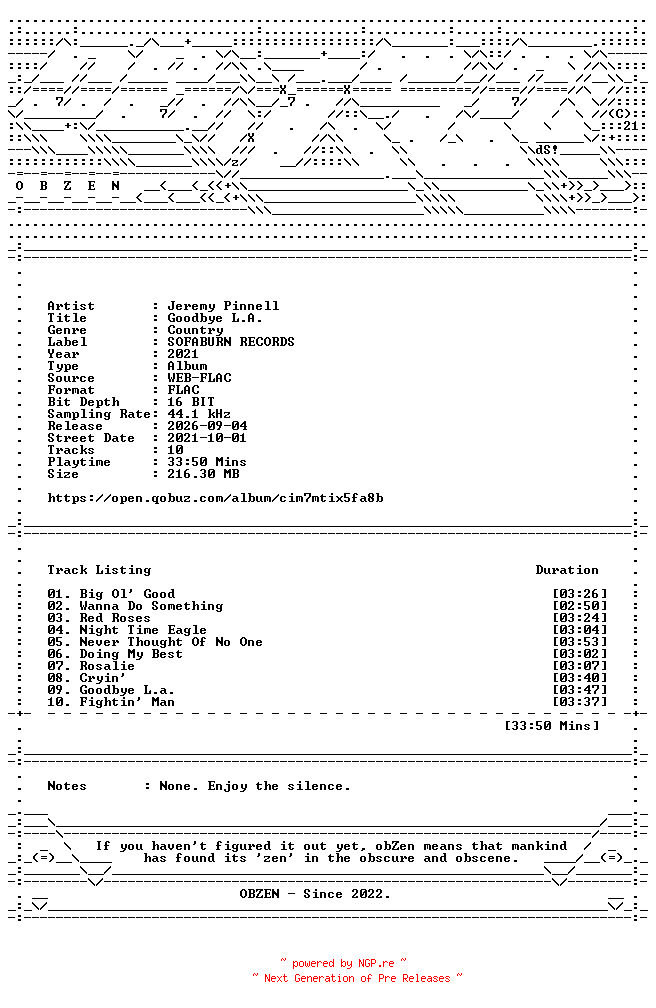 NFO for the release Jeremy_Pinnell-Goodbye_L.A.-16BIT-WEB-FLAC-2021-OBZEN by OBZEN