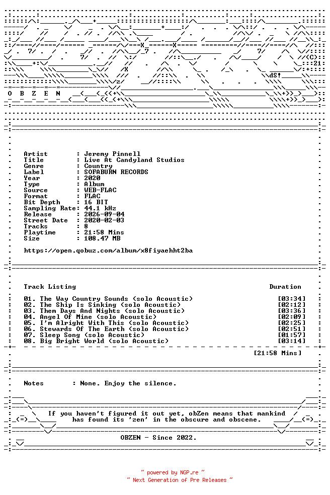 NFO for the release Jeremy_Pinnell-Live_At_Candyland_Studios-16BIT-WEB-FLAC-2020-OBZEN by OBZEN