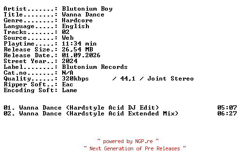 NFO for the release Blutonium_Boy-Wanna_Dance-WEB-2024-XTC_iNT by XTC_iNT
