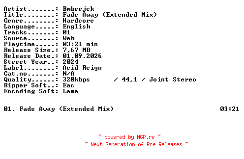 NFO for the release Bmberjck-Fade_Away_(Extended_Mix)-SINGLE-WEB-2024-XTC_iNT by XTC_iNT