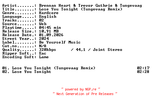 NFO for the release Brennan_Heart_and_Trevor_Guthrie_and_Tungevaag-Lose_You_Tonight_(Tungevaag_Remix)-WEB-2024-XTC_iNT by XTC_iNT