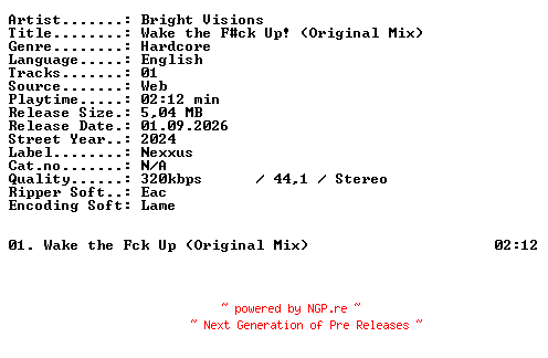 NFO for the release Bright_Visions-Wake_the_Fck_Up_(Original_Mix)-SINGLE-WEB-2024-XTC_iNT by XTC_iNT
