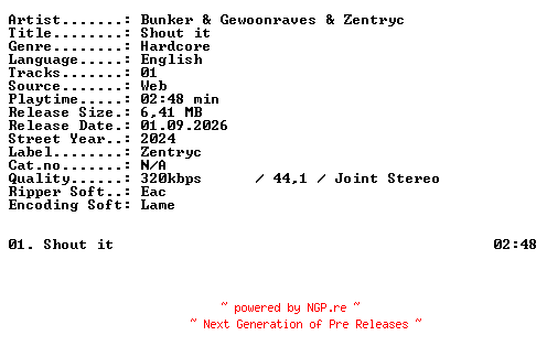 NFO for the release Bunker_and_Gewoonraves_and_Zentryc-Shout_it-SINGLE-WEB-2024-XTC_iNT by XTC_iNT