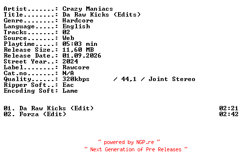 NFO for the release Crazy_Maniacs-Da_Raw_Kicks_(Edits)-WEB-2024-XTC_iNT by XTC_iNT