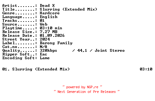NFO for the release Dead_X-Slurring_(Extended_Mix)-SINGLE-WEB-2024-XTC_iNT by XTC_iNT