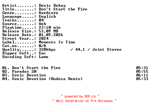 NFO for the release Denis_Dekay-Dont_Start_the_Fire-WEB-2024-XTC_iNT by XTC_iNT