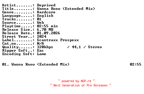 NFO for the release Deprived-Wanna_Know_(Extended_Mix)-SINGLE-WEB-2024-XTC_iNT by XTC_iNT
