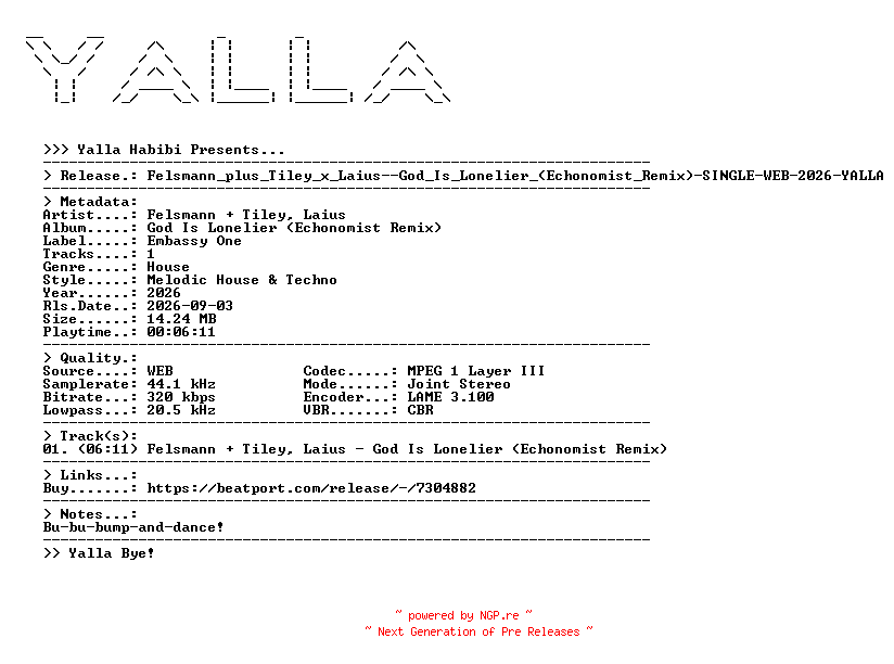 NFO for the release Felsmann_plus_Tiley_x_Laius--God_Is_Lonelier_(Echonomist_Remix)-SINGLE-WEB-2026-YALLA by YALLA
