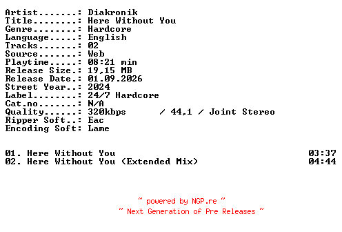 NFO for the release Diakronik-Here_Without_You-WEB-2024-XTC_iNT by XTC_iNT