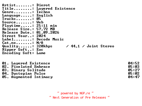 NFO for the release Dierot-Layered_Existence-WEB-2024-XTC_iNT by XTC_iNT