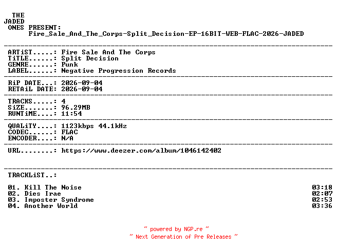 NFO for the release Fire_Sale_And_The_Corps-Split_Decision-EP-16BIT-WEB-FLAC-2026-JADED by JADED