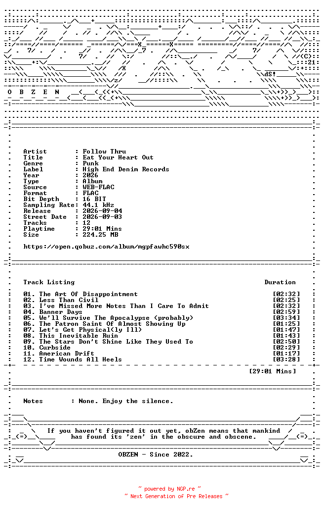 NFO for the release Follow_Thru-Eat_Your_Heart_Out-16BIT-WEB-FLAC-2026-OBZEN by OBZEN