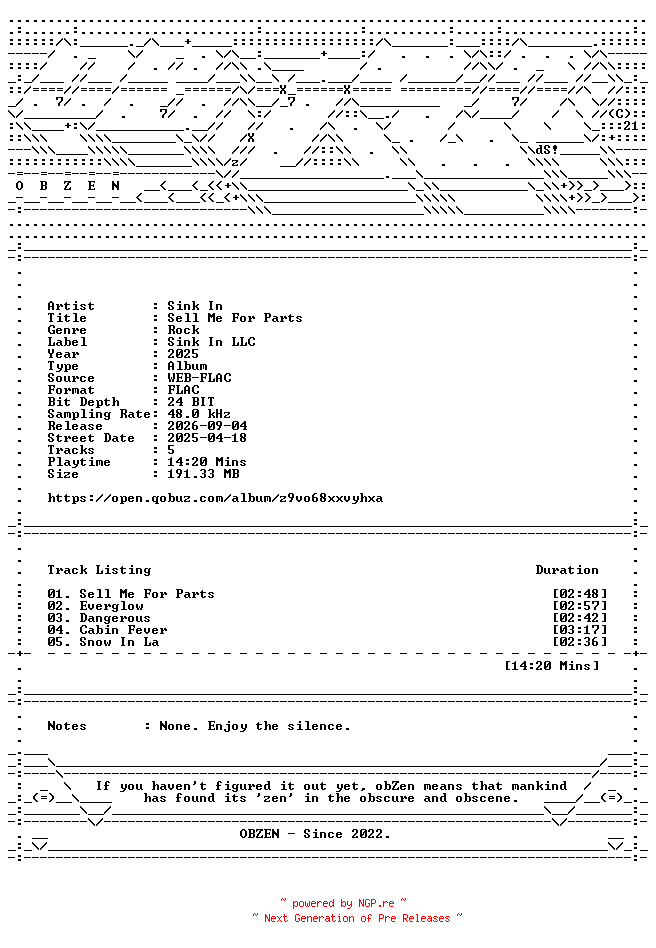 NFO for the release Sink_In-Sell_Me_For_Parts-EP-24BIT-48KHZ-WEB-FLAC-2025-OBZEN by OBZEN