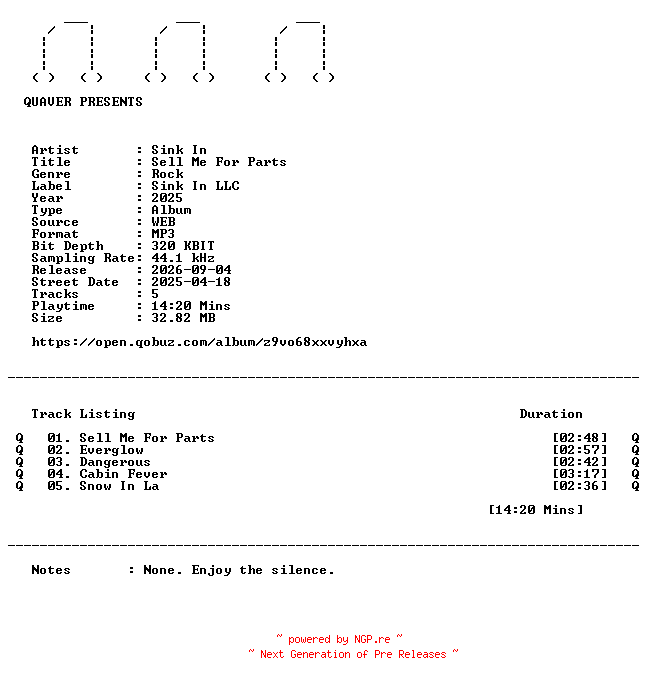 NFO for the release Sink_In-Sell_Me_For_Parts-EP-WEB-2025-QUAVER by QUAVER
