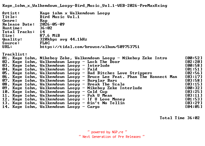 NFO for the release Kage_1ohm_x_Walkemdown_Loopy-Bird_Music_Vol.1-WEB-2026-PreMaxXxing by PreMaxXxing