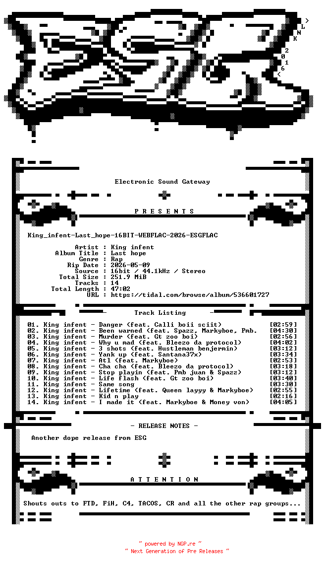 NFO for the release King_infent-Last_hope-16BIT-WEBFLAC-2026-ESGFLAC by ESGFLAC