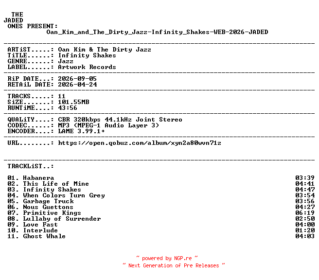 NFO for the release Oan_Kim_and_The_Dirty_Jazz-Infinity_Shakes-WEB-2026-JADED by JADED