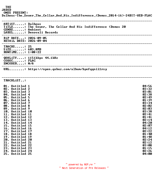 NFO for the release Dalhous-The_Sewer_The_Cellar_And_His_Indifference_(Demos_2014-16)-24BIT-WEB-FLAC-2026-JADED by JADED