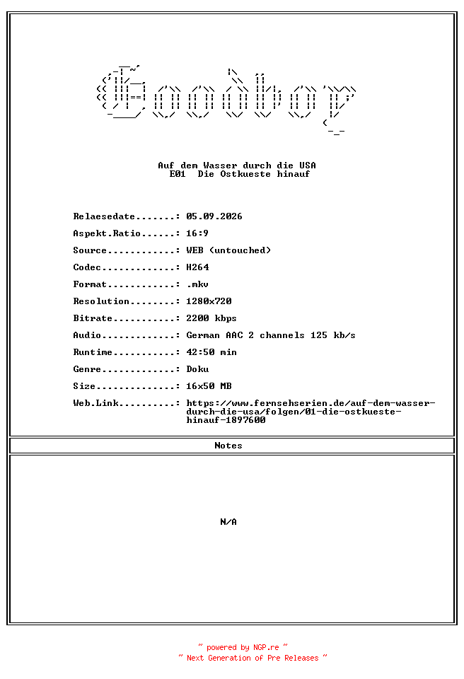 NFO for the release Auf.dem.Wasser.durch.die.USA.E01.Die.Ostkueste.hinauf.GERMAN.DOKU.720P.WebHD.H264-Goodboy by Goodboy