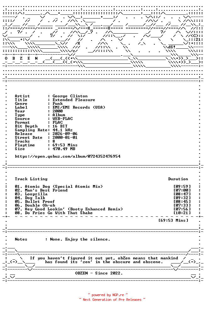 NFO for the release George_Clinton-Extended_Pleasure-16BIT-WEB-FLAC-2000-OBZEN by OBZEN