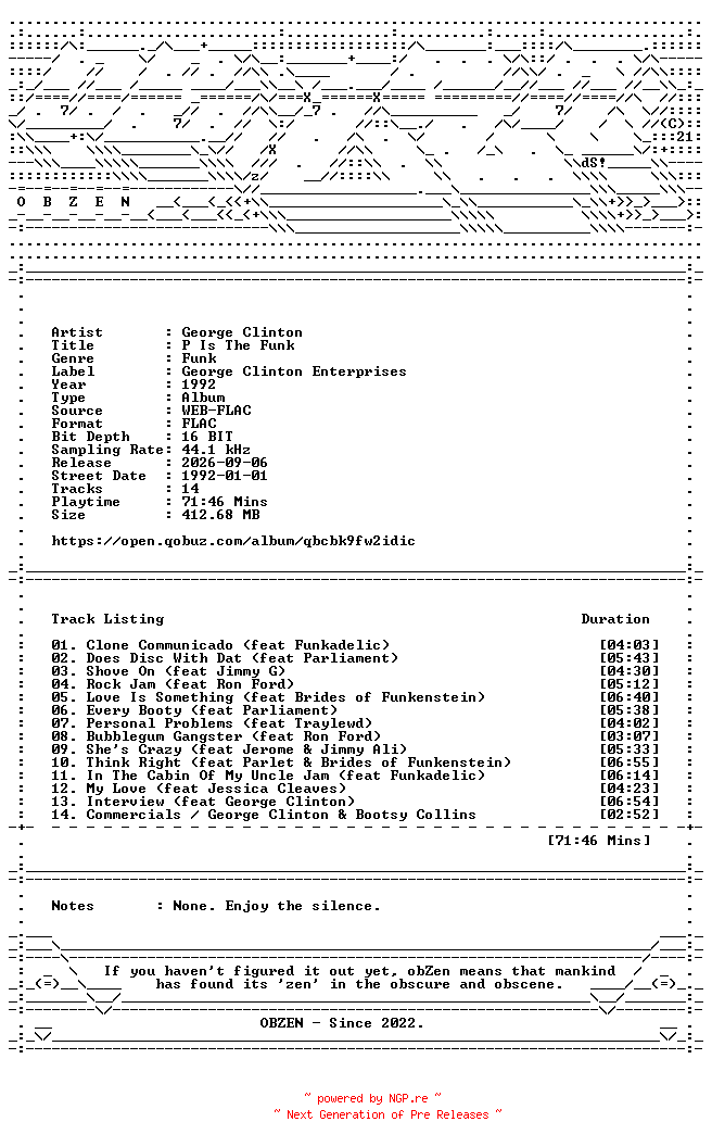 NFO for the release George_Clinton-P_Is_The_Funk-16BIT-WEB-FLAC-1992-OBZEN by OBZEN