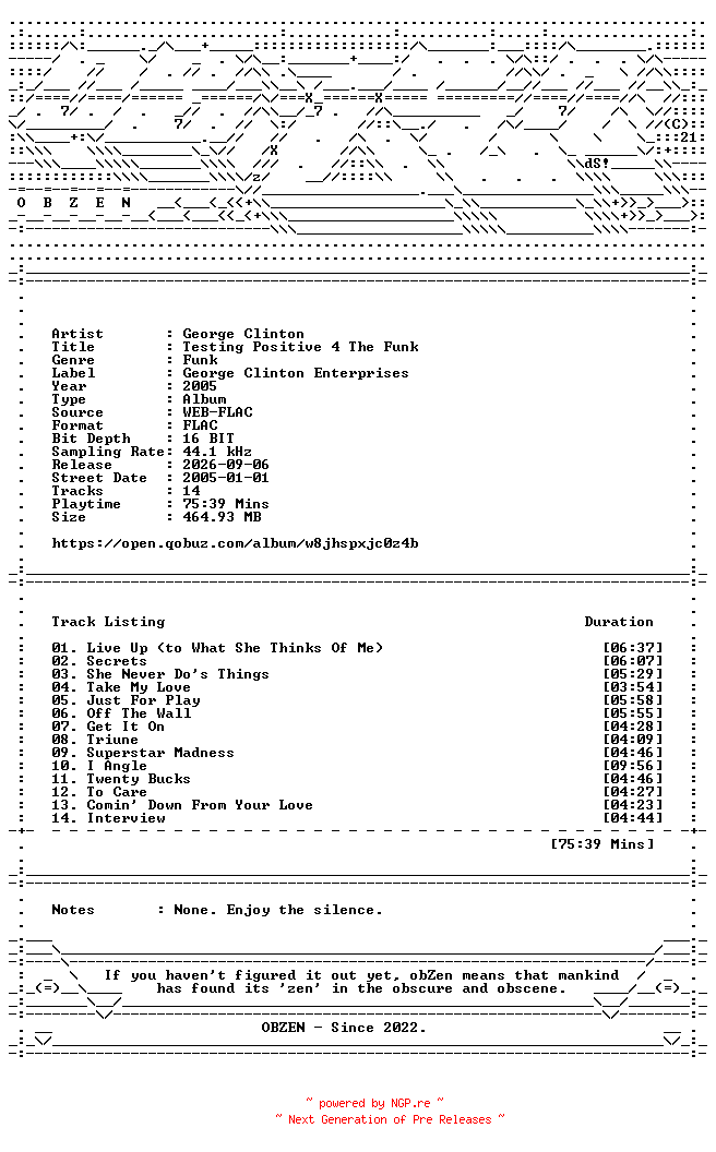 NFO for the release George_Clinton-Testing_Positive_4_The_Funk-16BIT-WEB-FLAC-2005-OBZEN by OBZEN
