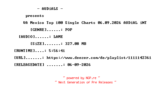 NFO for the release VA-Mexico_Top_100_Single_Charts_06.09.2026-AUDiAL_iNT by AUDiAL_iNT