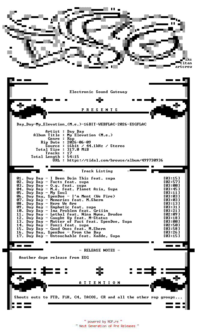 NFO for the release Day_Day-My_Elevation_(M.e.)-16BIT-WEBFLAC-2026-ESGFLAC by ESGFLAC