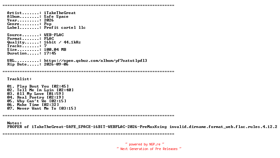 NFO for the release 1TakeTheGreat-Safe_Space-PROPER-16BIT-WEB-FLAC-2026-PROAUTOPROPER by PROAUTOPROPER