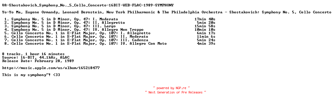 NFO for the release VA-Shostakovich_Symphony_No._5_Cello_Concerto-16BIT-WEB-FLAC-1989-SYMPHONY by SYMPHONY