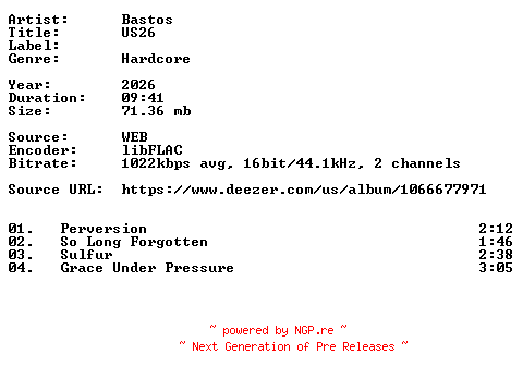 NFO for the release Bastos-US26-16BIT-WEB-FLAC-2026-VEXED by VEXED