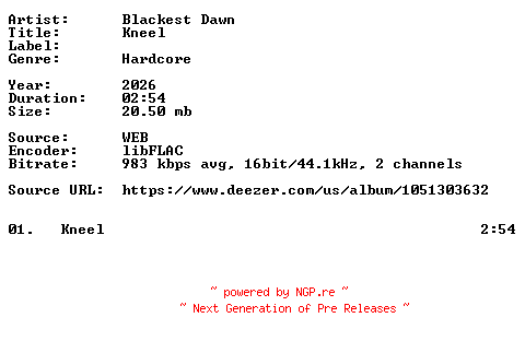 NFO for the release Blackest_Dawn-Kneel-Single-16BIT-WEB-FLAC-2026-VEXED by VEXED