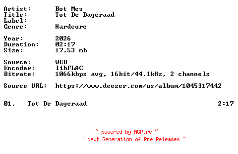 NFO for the release Bot_Mes-Tot_De_Dageraad-Single-16BIT-WEB-FLAC-2026-VEXED by VEXED