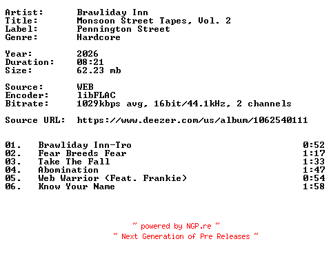 NFO for the release Brawliday_Inn-Monsoon_Street_Tapes_Vol._2-16BIT-WEB-FLAC-2026-VEXED by VEXED