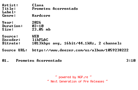 NFO for the release Clava-Prometeu_Acorrentado-Single-16BIT-WEB-FLAC-2026-VEXED by VEXED
