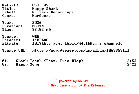 NFO for the release Colt.45-Happy_Shark-16BIT-WEB-FLAC-2026-VEXED by VEXED