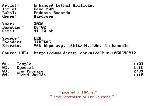NFO for the release Enhanced_Lethal_Abilities-Demo_2026-16BIT-WEB-FLAC-2026-VEXED by VEXED