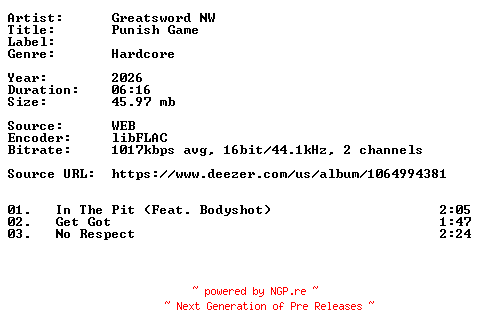 NFO for the release Greatsword_NW-Punish_Game-16BIT-WEB-FLAC-2026-VEXED by VEXED