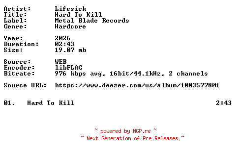 NFO for the release Lifesick-Hard_To_Kill-Single-16BIT-WEB-FLAC-2026-VEXED by VEXED
