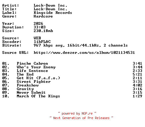 NFO for the release Lock-Down_Inc.-Lock-Down_Inc.-16BIT-WEB-FLAC-2026-VEXED by VEXED