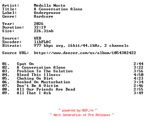 NFO for the release Medulla_Nocte-A_Conversation_Alone-Remastered-16BIT-WEB-FLAC-2026-VEXED by VEXED