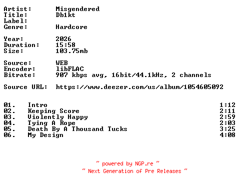 NFO for the release Misgendered-Db1kt-16BIT-WEB-FLAC-2026-VEXED by VEXED