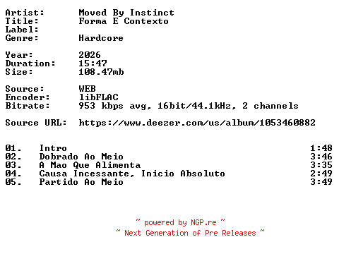 NFO for the release Moved_By_Instinct-Forma_E_Contexto-16BIT-WEB-FLAC-2026-VEXED by VEXED