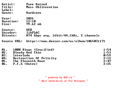 NFO for the release Pure_Hatred-Mass_Obliteration-16BIT-WEB-FLAC-2026-VEXED by VEXED
