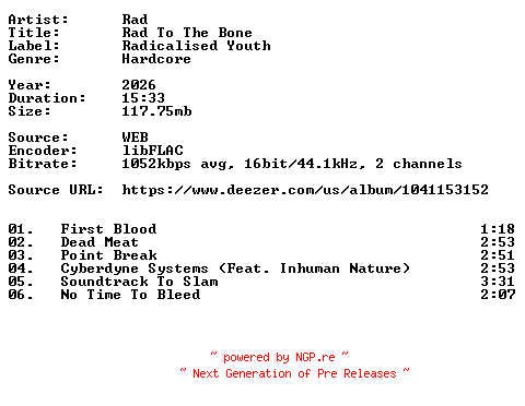 NFO for the release Rad-Rad_To_The_Bone-16BIT-WEB-FLAC-2026-VEXED by VEXED